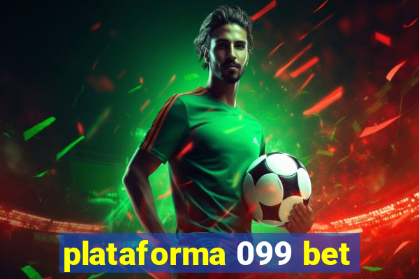 plataforma 099 bet